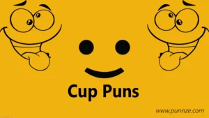 Cup Puns