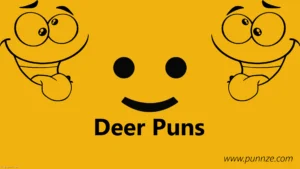 Deer Puns