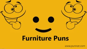 Furniture Puns