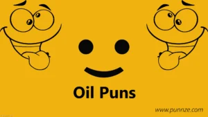 Oil Puns