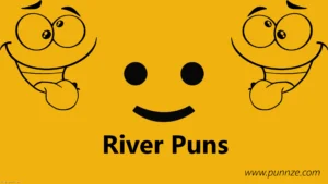 River Puns