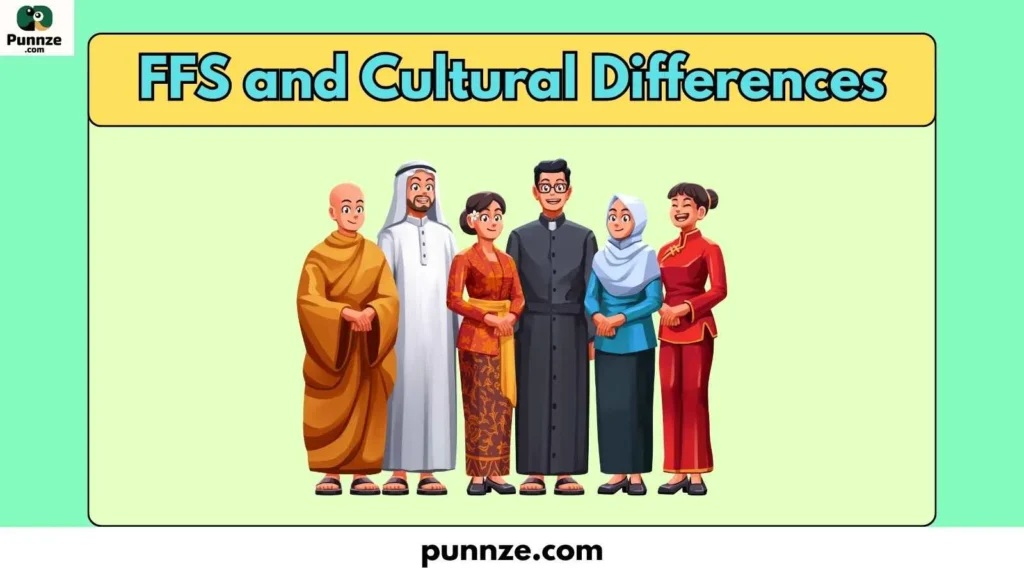 FFS and Cultural Differences