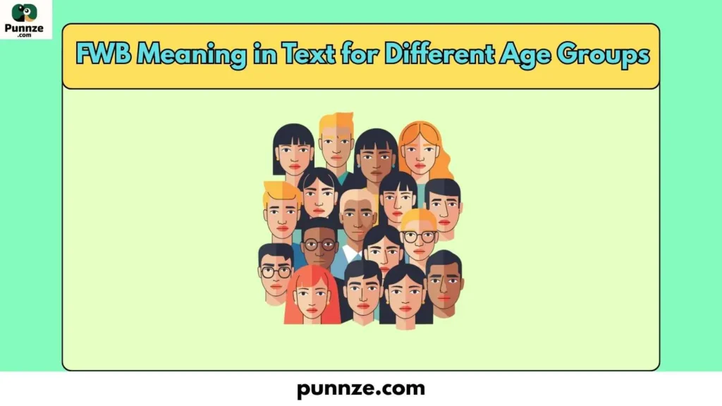 FWB Meaning in Text for Different Age Groups