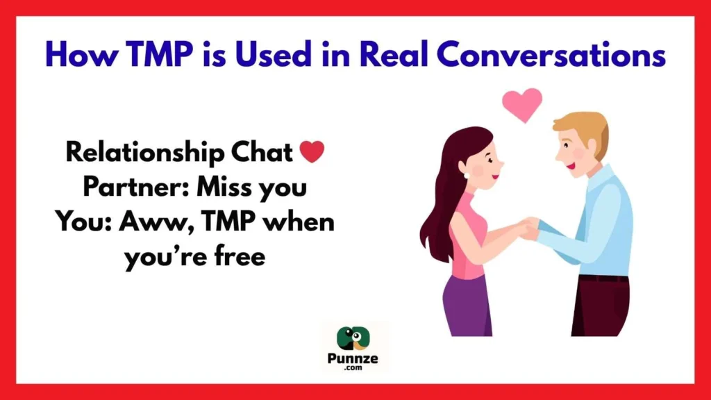 How TMP is Used in Real Conversations