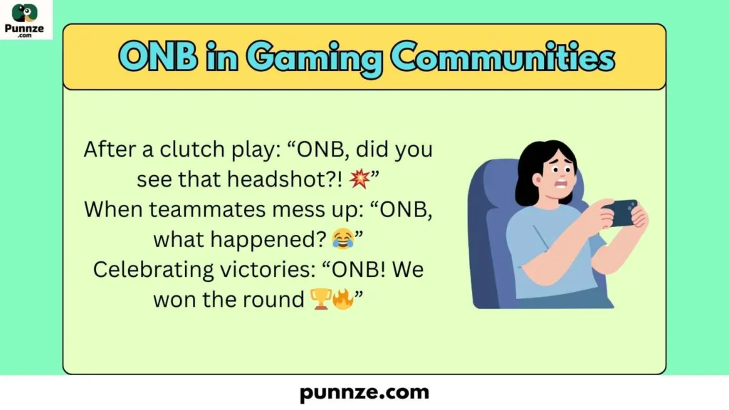 ONB in Gaming Communities