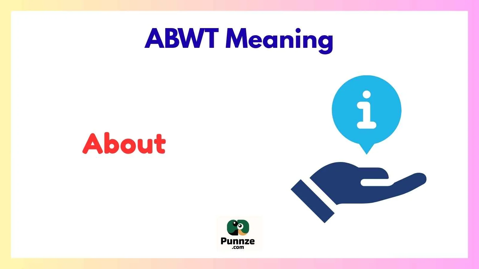 ABWT Meaning