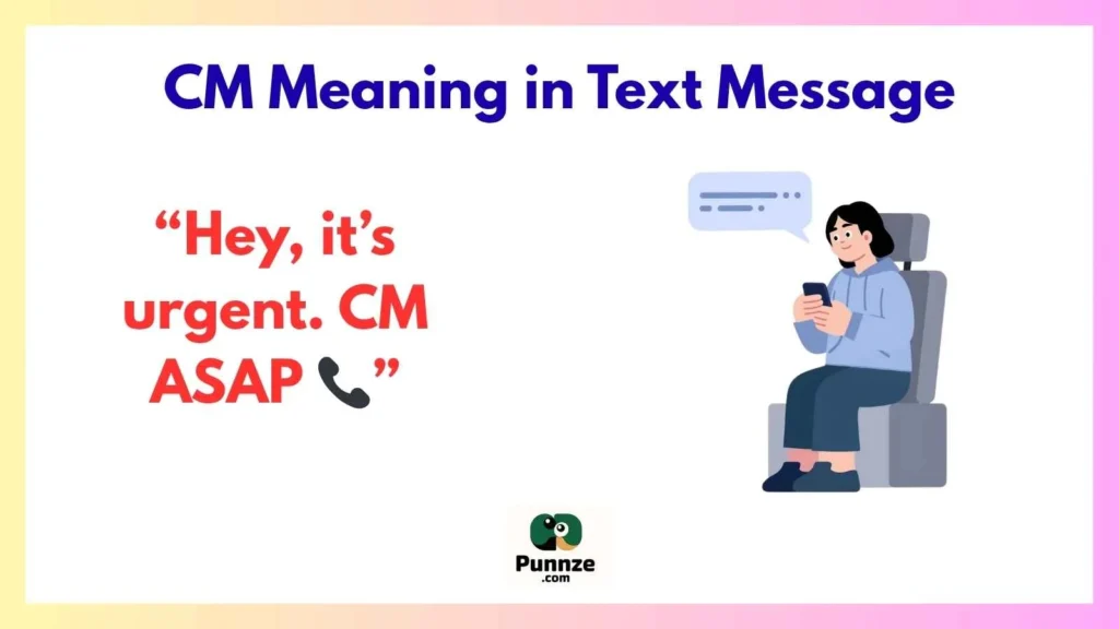 CM Meaning in Text Message