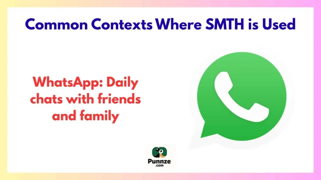 Common Contexts Where SMTH is Used