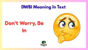 DWBI Meaning In Text