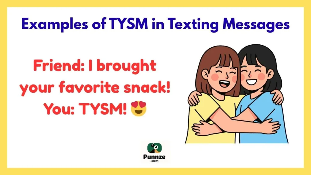 Examples of TYSM in Texting Messages