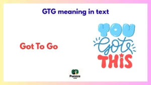 GTG meaning in text