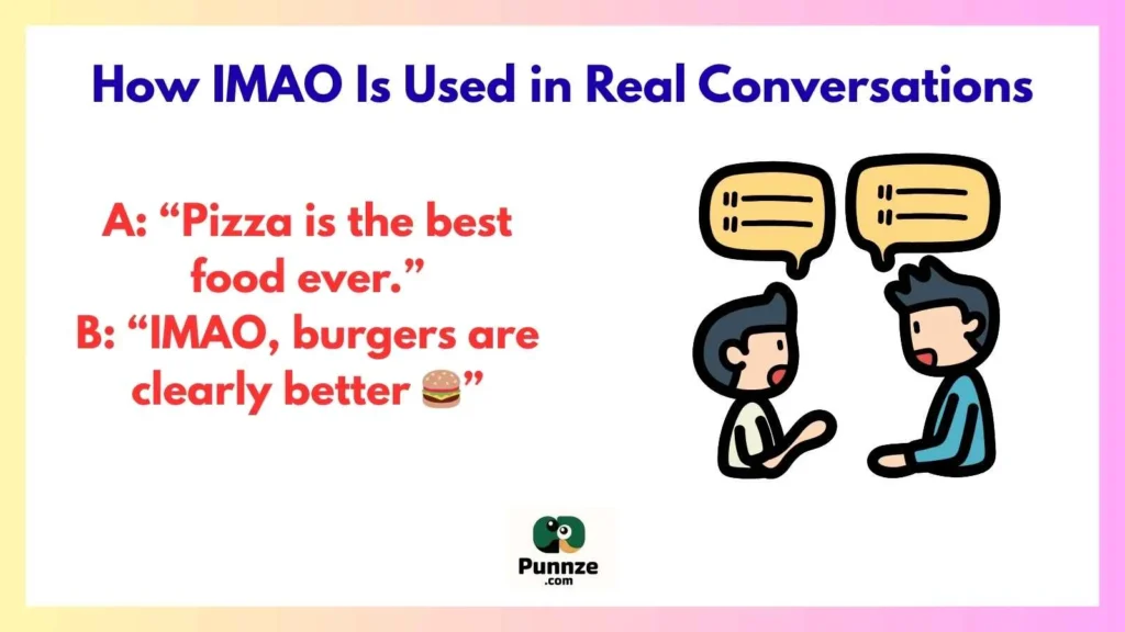 How IMAO Is Used in Real Conversations