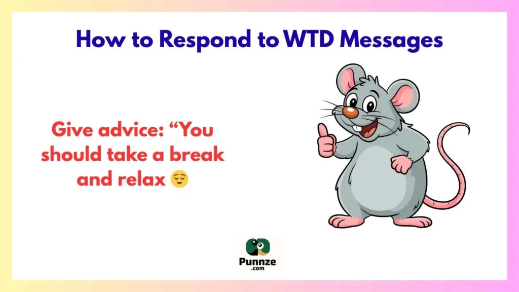 How to Respond to WTD Messages