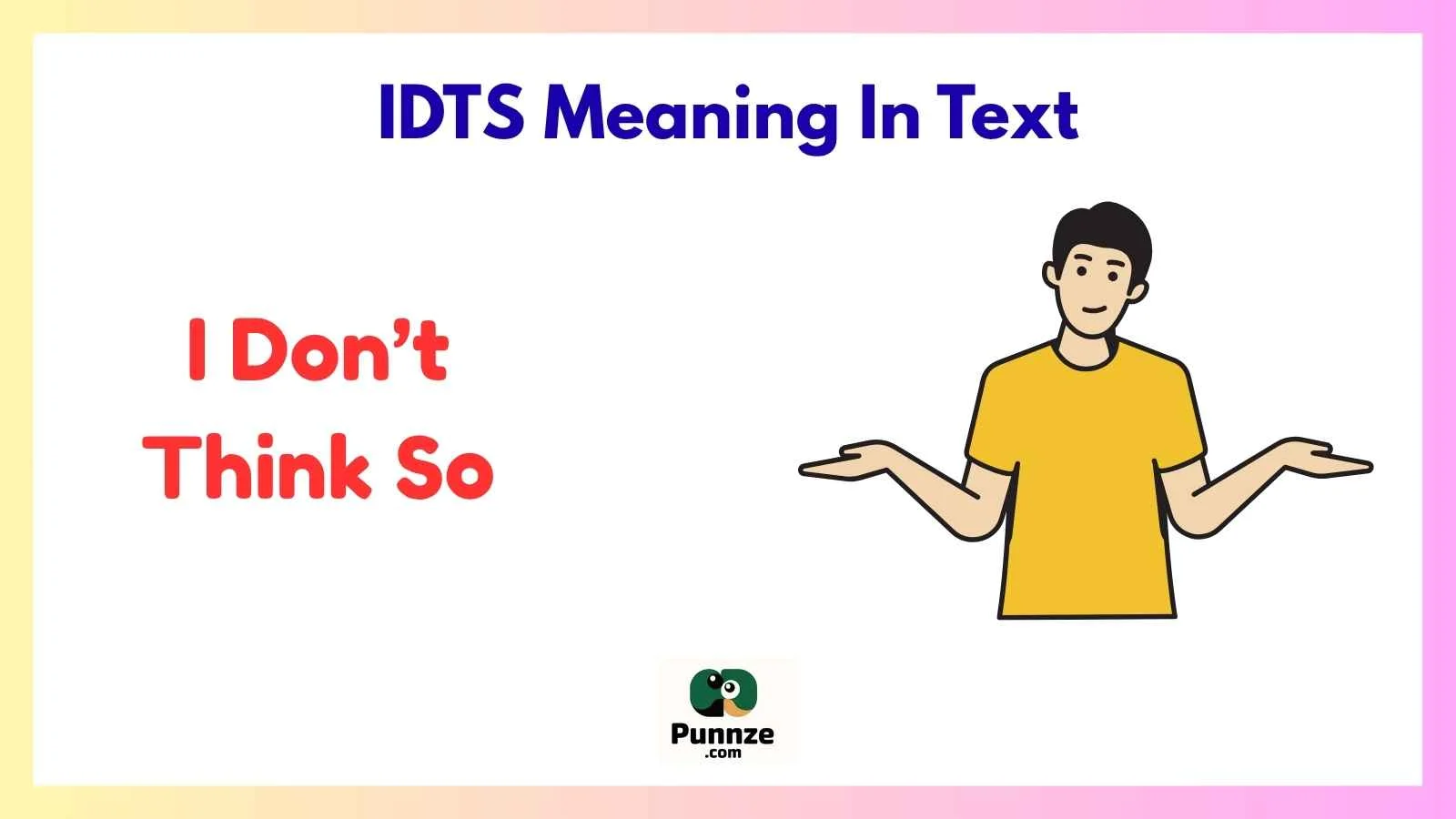 IDTS Meaning In Text