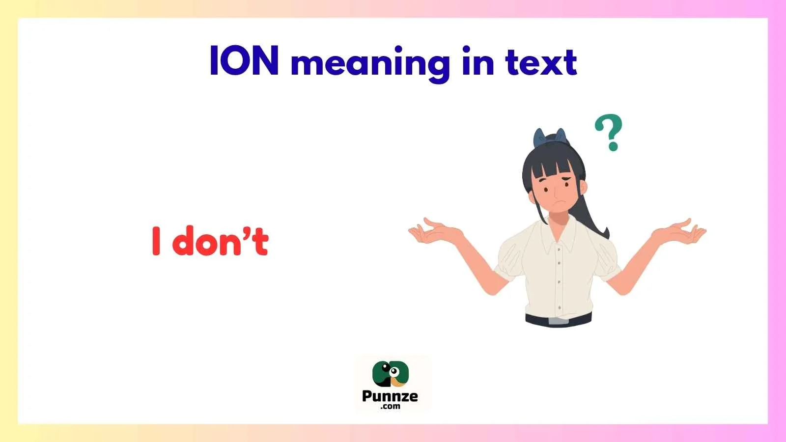ION meaning in text