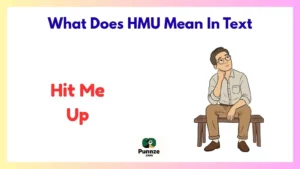 What Does HMU Mean In Text