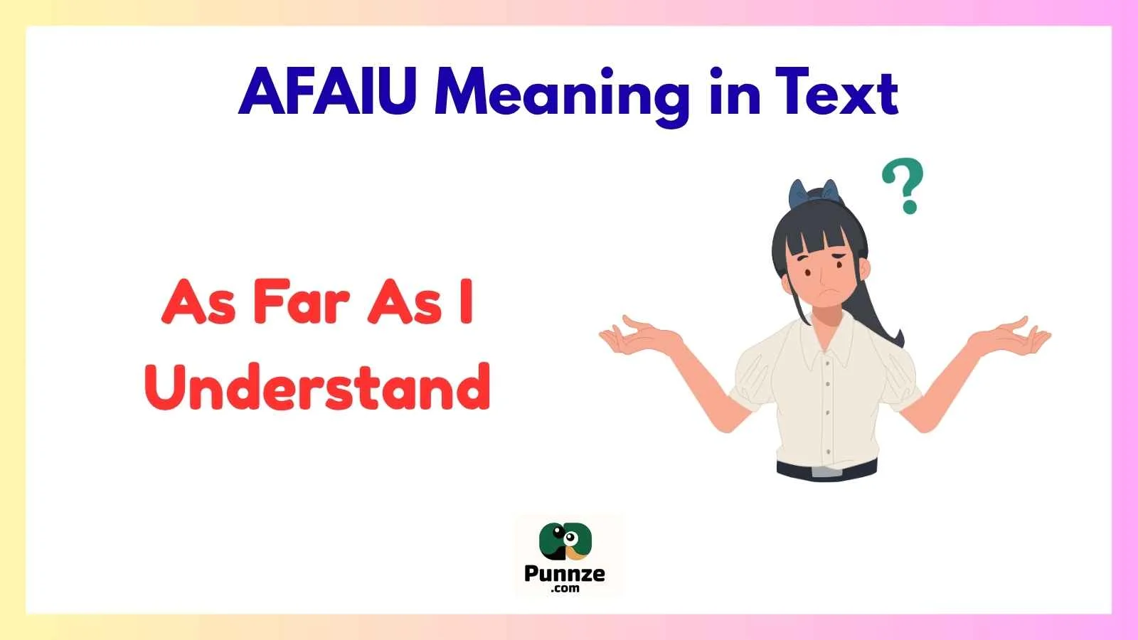 AFAIU Meaning in Text