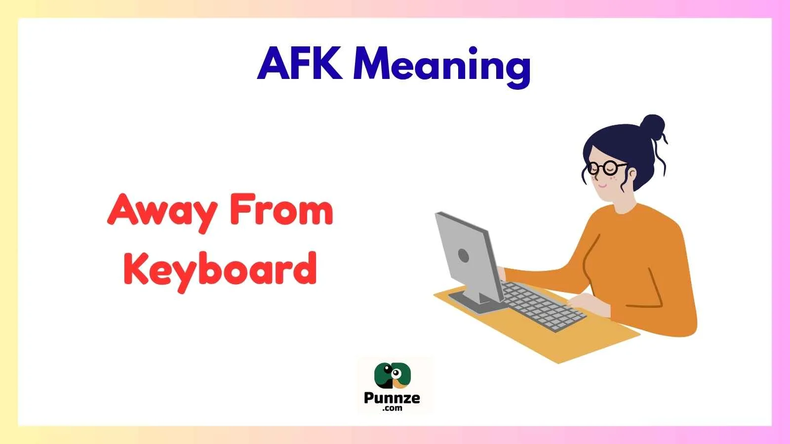 AFK Meaning